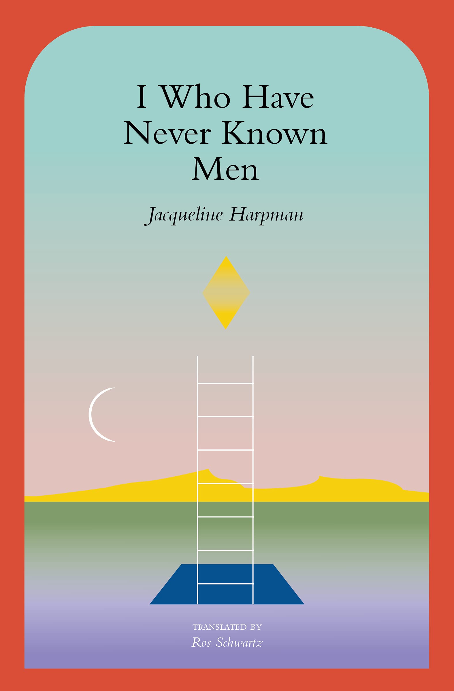 I Who Have Never Known Men (Jacqueline 
			Harpman, 1995; translated by Ros Schwartz, 1997; afterword by Sophie Mackintosh, 2019)